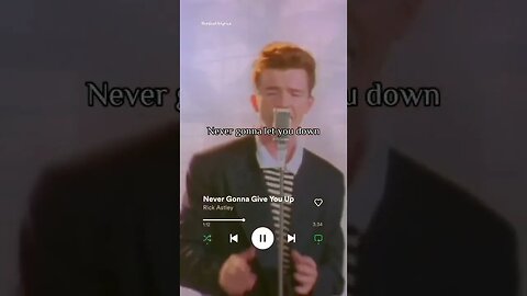 Never Gonna Give You Up - Rick Astley