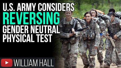 U.S. Army Considers REVERSING Gender Neutral Physical Test