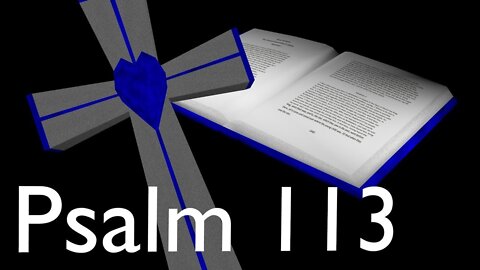 Audio Bible Psalm 113 ASV (1901)