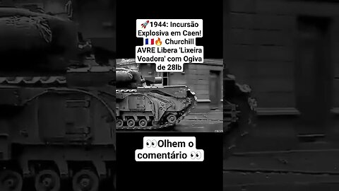 🚀1944: Incursão Explosiva em Caen! 🇫🇷🔥 #war #ww2 #guerra