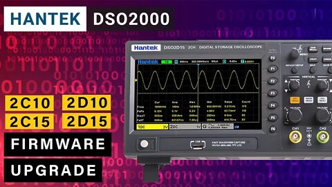 Hantek DS02000 ⭐ How to do a Firmware Upgrade Tutorial (2C10, 2C15, 2D10, 2D14)