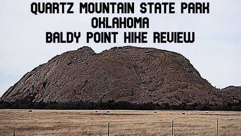 Quartz Mountain State Park Oklahoma / Baldy Point Hike Review