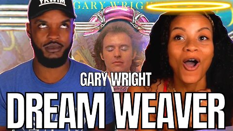 🎵 GARY WRIGHT "DREAM WEAVER" REACTION