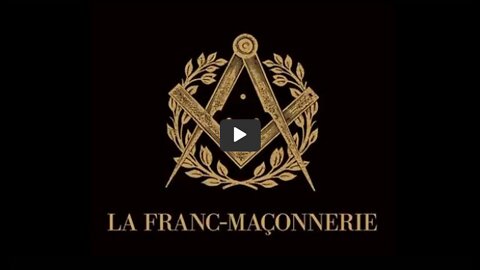 LA FRANC-MAÇONNERIE...