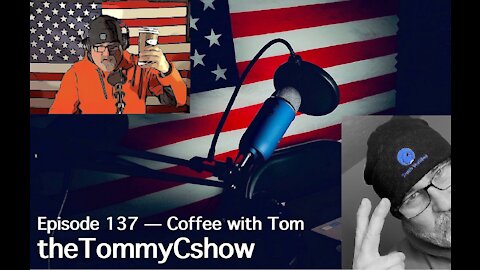 Coffee with Tom 6/20/2021