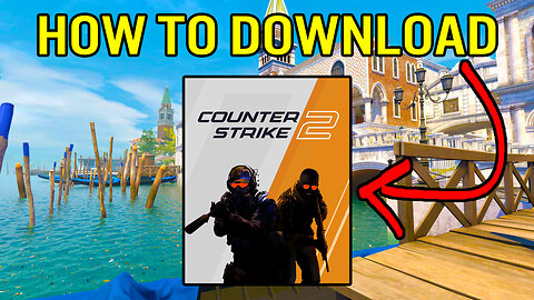 How To Download CS2 | Install Counter Strike 2