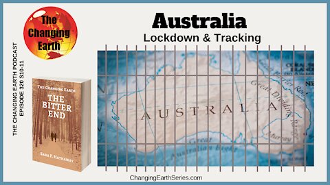 Australia Lockdowns & Tracking, The Bitter End Ch 11