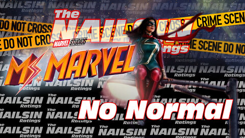 The Nailsin Ratings: Ms Marvel - No Normal