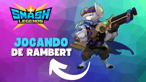 jogando com Rambert mestre no smash legends