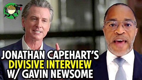 Jonathan Capehart’s Divisive Interview w/ Gavin Newsom