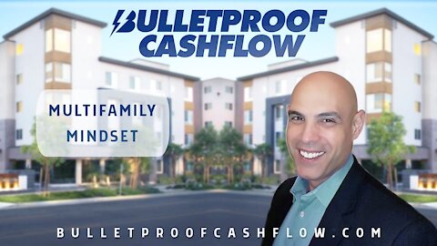 Multifamily Mindset - 5 Benefits of Getting Your First Multifamily Deal | Bulletproof Cashflow...