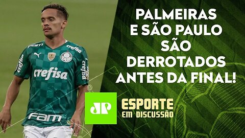 Palmeiras e São Paulo POUPAM titulares e PERDEM antes da FINAL do Paulistão! | ESPORTE EM DISCUSSÃO