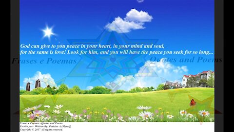 God can give to you peace in your heart, in your mind and soul! [Quotes and Poems]