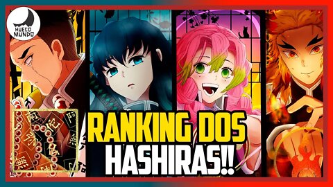 Ranking dos HASHIRAS EM DEMON SLAYER | Hueco Mundo