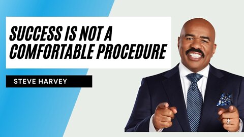 Success Is Very Uncomfortable Feeling - Steve Harvey Motivational Speech