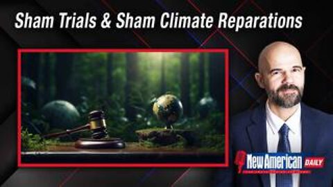 Sham Trials & Sham Climate Reparations