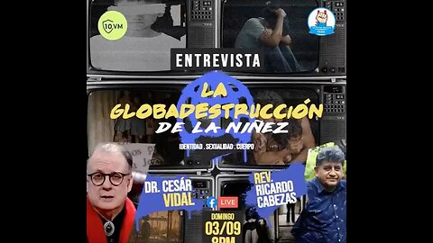 10 veces mejor Perú entrevista al Dr. César Vidal: La globadestrucción de la niñez - 03/09/23