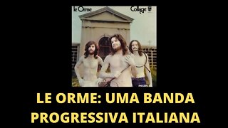 LE ORME: UMA BANDA PROGRESSIVA ITALIANA | ROCK PROGRESSIVO E EXPERIÊNCIA ESTÉTICA