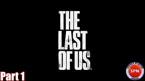 'Look for the light.' | THE LAST OF US (PS3) - PART 1