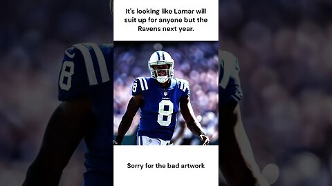 Lamar to The Colts