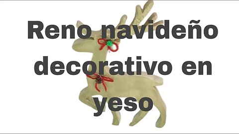 RENO NAVIDEÑO DECORATIVO EN YESO