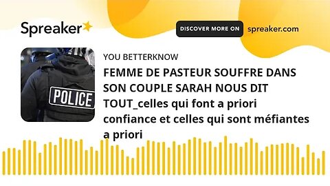 FEMME DE PASTEUR SOUFFRE DANS SON COUPLE SARAH NOUS DIT TOUT_celles qui font a priori confiance et c