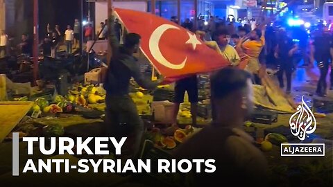 Anti-Syrian riots spread in Turkey | Al Jazeera News Feed