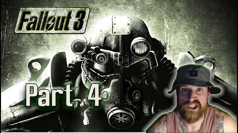 Fallout 3 Part 4