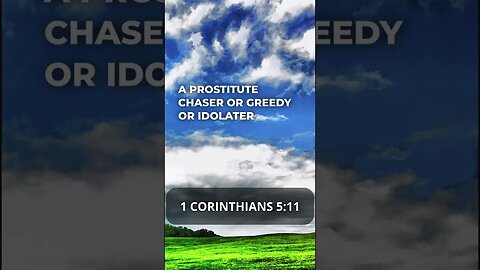 The truth about prostitute chasers in 1 Corinthians 5:11