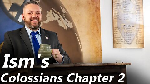 Ism's | Colossians - Chapter 2 (Pastor Jones) Sunday-PM