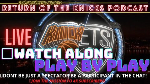 🏀 New York Knicks VS BROOKLYN NETS LIVE PLAY BY PLAY & WATCH-ALONG KNICK Follow Party