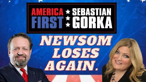 Newsom loses again. Jennifer Horn with Sebastian Gorka on AMERICA First