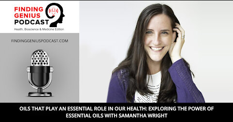 Exploring the Power of Essential Oils with Samantha Wright