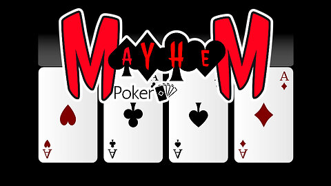 Mayhem Poker Ep. 3 - That Lucky Feeling