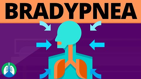 Bradypnea (Medical Definition) | Quick Explainer Video