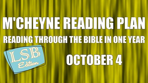 Day 277 - October 4 - Bible in a Year - LSB Edition