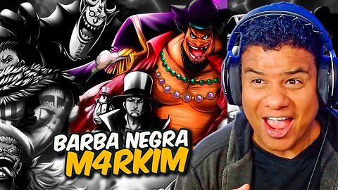 VILÕES | BARBA NEGRA | M4RKIM | React Anime Pro