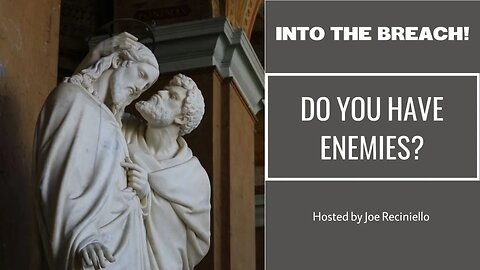 INTO THE BREACH: If You Don't Have ENEMIES, You're Not Following Jesus! - Fri, Mar. 3rd, 2023