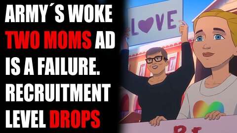 Army's Ad About Two Moms BACKFIRES, Recruitment Drops DRAMATICALLY, Causing Alarm