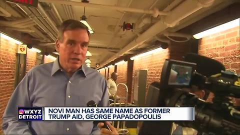 Novi man has same name as former Trump aide, George Papadopoulis