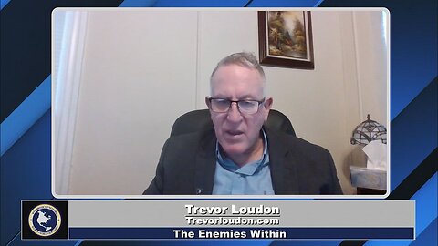 The Enemies Within with Trevor Loudon -07-28-2023