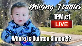 Quinton Simon - LIVE UPDATES & CASE DISCUSSION - Missing Child