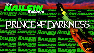 The Nailsin Ratings:John Carpenter's Prince Of Darkness