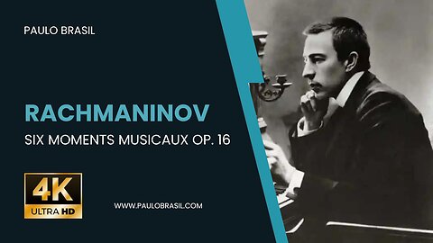 Rachmaninov Six Moments Musicaux Op. 16