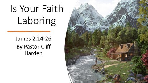 "Is Your Faith Laboring" by Pastor Cliff Harden