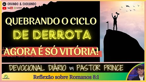 AGORA É SO VITÓRIA! DERROTA NUNCA MAIS! | Pastor Joseph Prince - Devocional | EVANGELHO DA GRAÇA