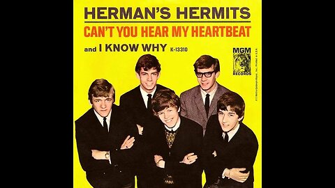 Herman's Hermits "Can't You Hear My Heartbeat"