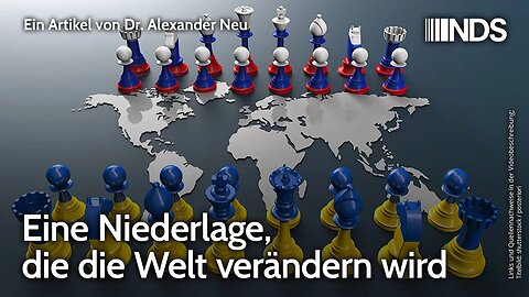 Eine Niederlage, die die Welt verändern wird | Dr. Alexander Neu | NDS-Podcast