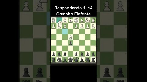 GAMBITO ELEFANTE RESPOSTA A 1.e4 INSCREVA-SE NO CANAL #Shorts #Xadrez #Chess