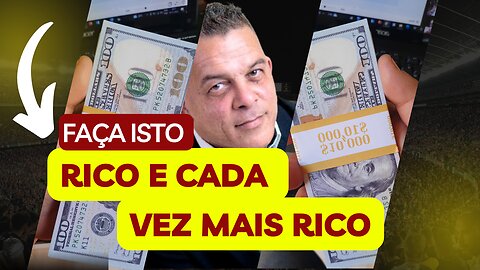 LEI DA ATRAÇÃO - RICO E CADA VEZ MAIS RICO